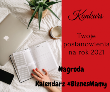 Wygraj kalendarz 2020 #BiznesMama na 2021 rok