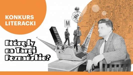 Konkurs literacki "Którędy na Targi Poznańskie?"