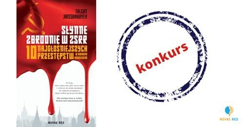 Konkurs "Słynne zbrodnie w ZSRR"