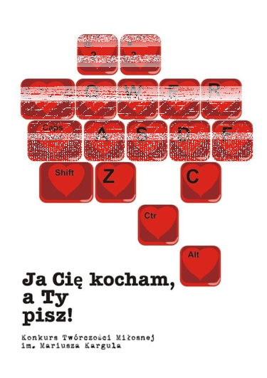 Krasnystaw: XIV Konkurs Twórczości Miłosnej "Ja Cię kocham, a Ty pisz" im. Mariusza Kargula