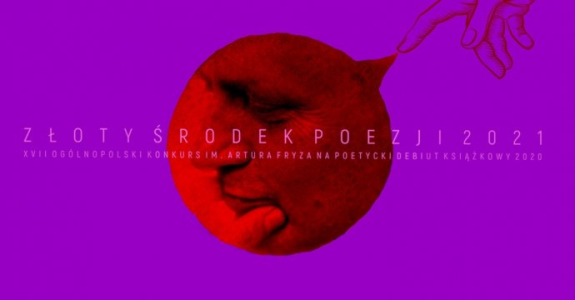 XVII Ogólnopolski Konkurs Literacki im. Artura Fryza na najlepszy poetycki debiut książkowy 2020