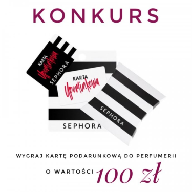 Wygraj bon na zakupy w perfumerii Sephora o wartości 100 zł
