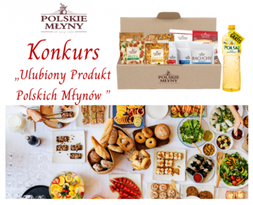 Konkurs "Ulubiony produkt polskich młynów"