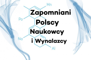 Konkurs "Zapomniani polscy naukowcy i wynalazcy"