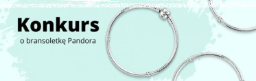 Wygraj bransoletkę marki Pandora