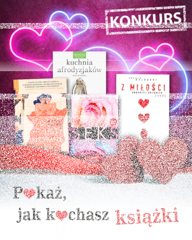 Konkurs Walentynkowy "Pokaż jak kochasz książki"