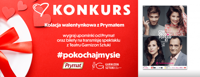 Konkurs "Pokochajmy się - kolacja walentynkowa z Prymatem"