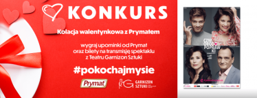 Konkurs "Pokochajmy się - kolacja walentynkowa z Prymatem"