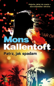 Konkurs z najnowszym kryminałem Kalentofta "Patrz , jak spadam"