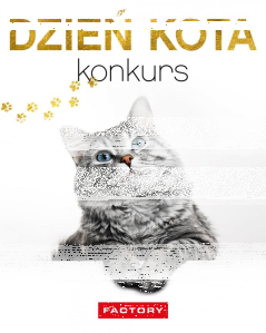 Konkurs "Dzień kota Factory Annopol"