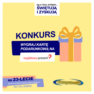 Konkurs "23. Urodziny komputronik.pl"