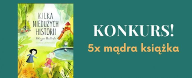 Wygraj książkę która uczy o ważnych sprawach!