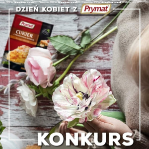 Konkurs "Prymat, Święto Kobiet"