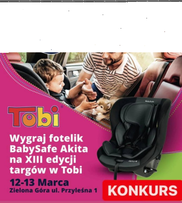 Wygraj fotelik samochodowy BabySafe Akita! do 18:00