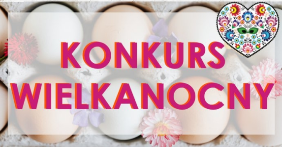 Konkurs "Wielkanoc 2021"