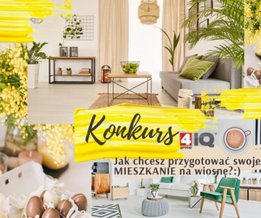 Konkurs "Jak chcesz przygotować swoje mieszkanie na wiosnę?"
