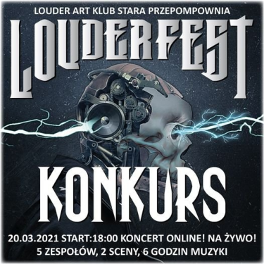 Konkurs "Louder Fest - koncert online" do godz. 12:00