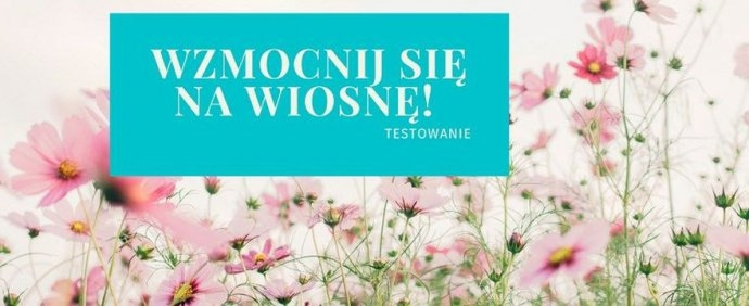Konkurs "TESTOWANIE: Wzmocnij się na wiosnę z Floradix"