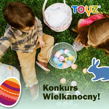 Konkurs "Wielkanocny Toyz"