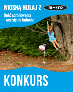 Konkurs "Wiosną hulaj z Micro"