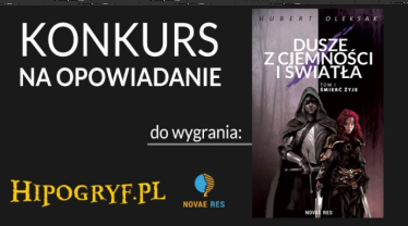 Konkurs na opowiadanie: Dusze z ciemności i światła