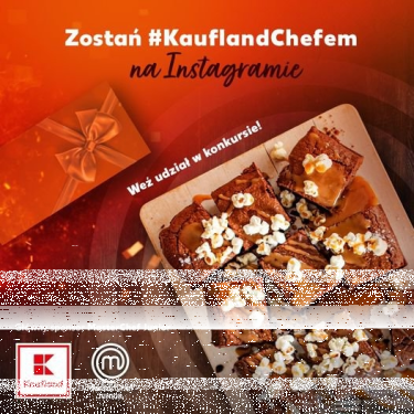 Konkurs "Zostań #KauflandChefem wygraj bon 200 zł do Kauflandu"