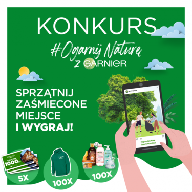 Konkurs "#OgarnijNaturę z Garnier druga edycja"