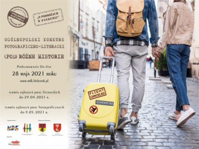 Ogólnopolski konkurs literacko-fotograficzny "(Pod)różne historie" - "O podróżach w pandemii"