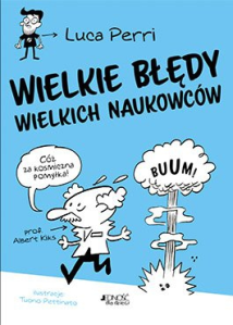 Konkurs z książką "Wielkie błędy wielkich naukowców"
