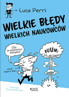 Konkurs z książką "Wielkie błędy wielkich naukowców"