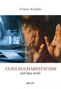 Konkurs z Cudami eucharystycznymi pod lupą nauki