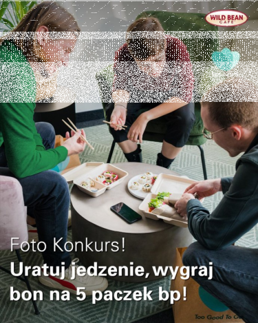 Konkurs "Ratujemy jedzenie z bp i TooGoodToGo"