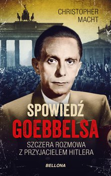 Wygraj książkę "Spowiedź Goebbelsa"