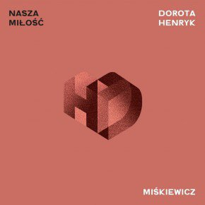 Wygraj najnowszy album Doroty i Henryka Miśkiewicz