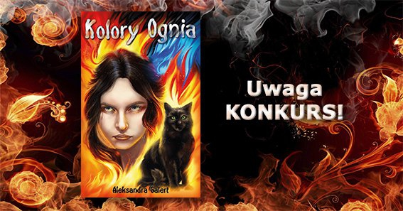 Wygraj egzemplarz książki "Kolory Ognia"