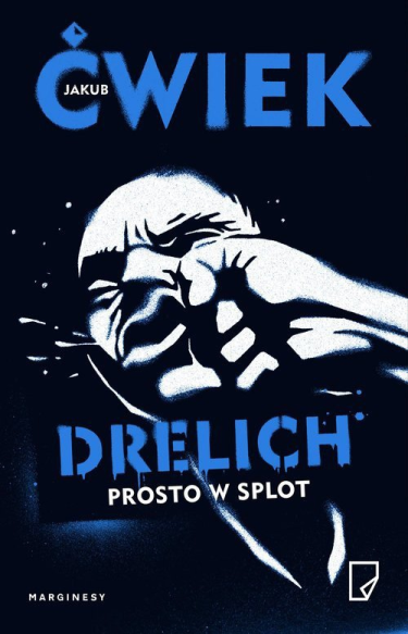Wygraj książkę "Drelich. Prosto w splot" do godz. 20:00