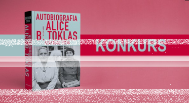 Wygraj egzemplarze książki "Autobiografia Alice B. Toklas"
