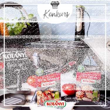 Konkurs "Grilluj z Kotanyi" tura II