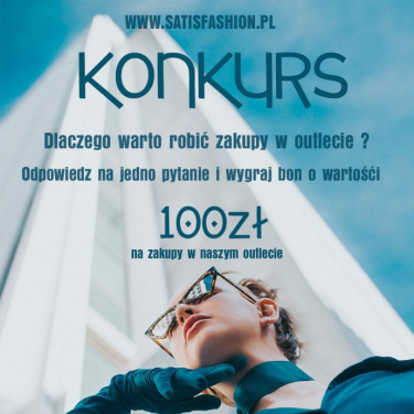 Konkurs "Dlaczego warto robić zakupy w outlecie?"