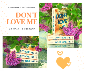 Wygraj książkę "Don't love me"