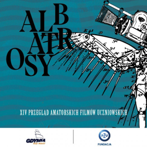 Konkurs "XIV Przegląd Amatorskich Filmów Fabularnych Albatrosy"
