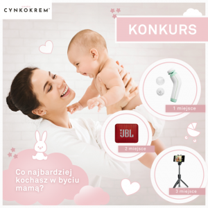 Konkurs "Co najbardziej kochasz w byciu mamą?"