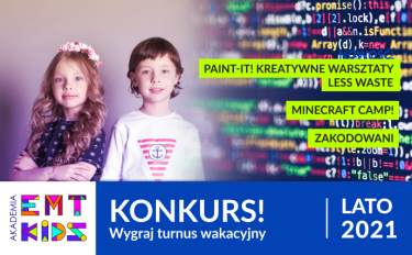 Wygraj turnus w Akademii EMT KIDS w Gliwicach