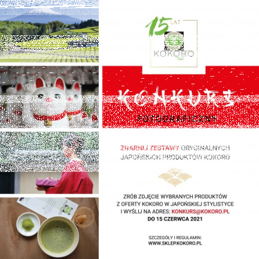 Konkurs "15 LAT KOKORO – SMAKI JAPONII"