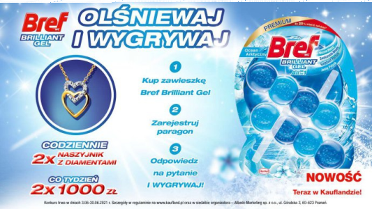 Konkurs "Bref Brilliant Gel - Olśniewaj i wygrywaj" Kaufland