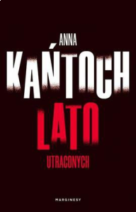 Konkurs "Lato utraconych - Anna Kańtoch"