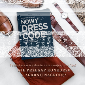 Wygraj "Nowy Dress Code" Krzysztofa Łoszewskiego!
