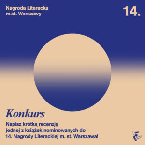 Konkurs "Krótka recenzja –14. Nagroda Literacka m. st. Warszawa"