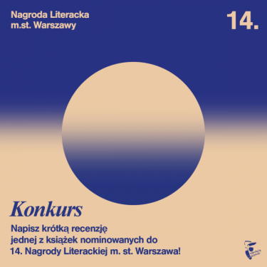 Konkurs "Krótka recenzja –14. Nagroda Literacka m. st. Warszawa"