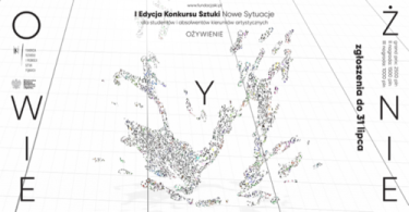 I Ogólnopolski Konkurs Sztuki Nowe Sytuacje "OŻYWIENIE"
